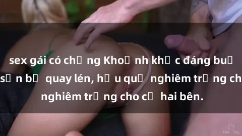 sex gái có chồng Khoảnh khắc đáng buồn: Sex khách sạn bị quay lén, hậu quả nghiêm trọng cho cả hai bên.