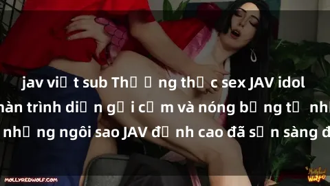 jav việt sub Thưởng thức sex JAV idol miễn phí: Những màn trình diễn gợi cảm và nóng bỏng từ những ngôi sao JAV đỉnh cao đã sẵn sàng để bạn khám phá.