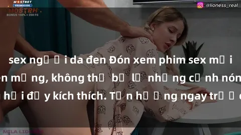 sex người da đen Đón xem phim sex mới nhất đang hot trên mạng, không thể bỏ lỡ những cảnh nóng hổi đầy kích thích. Tận hưởng ngay trước khi bị xoá chóng mặt!